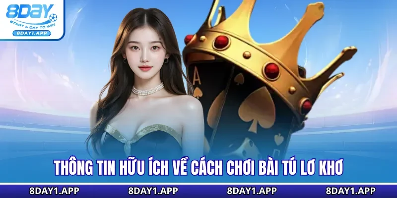 Thông tin hữu ích về cách chơi bài Tú Lơ Khơ